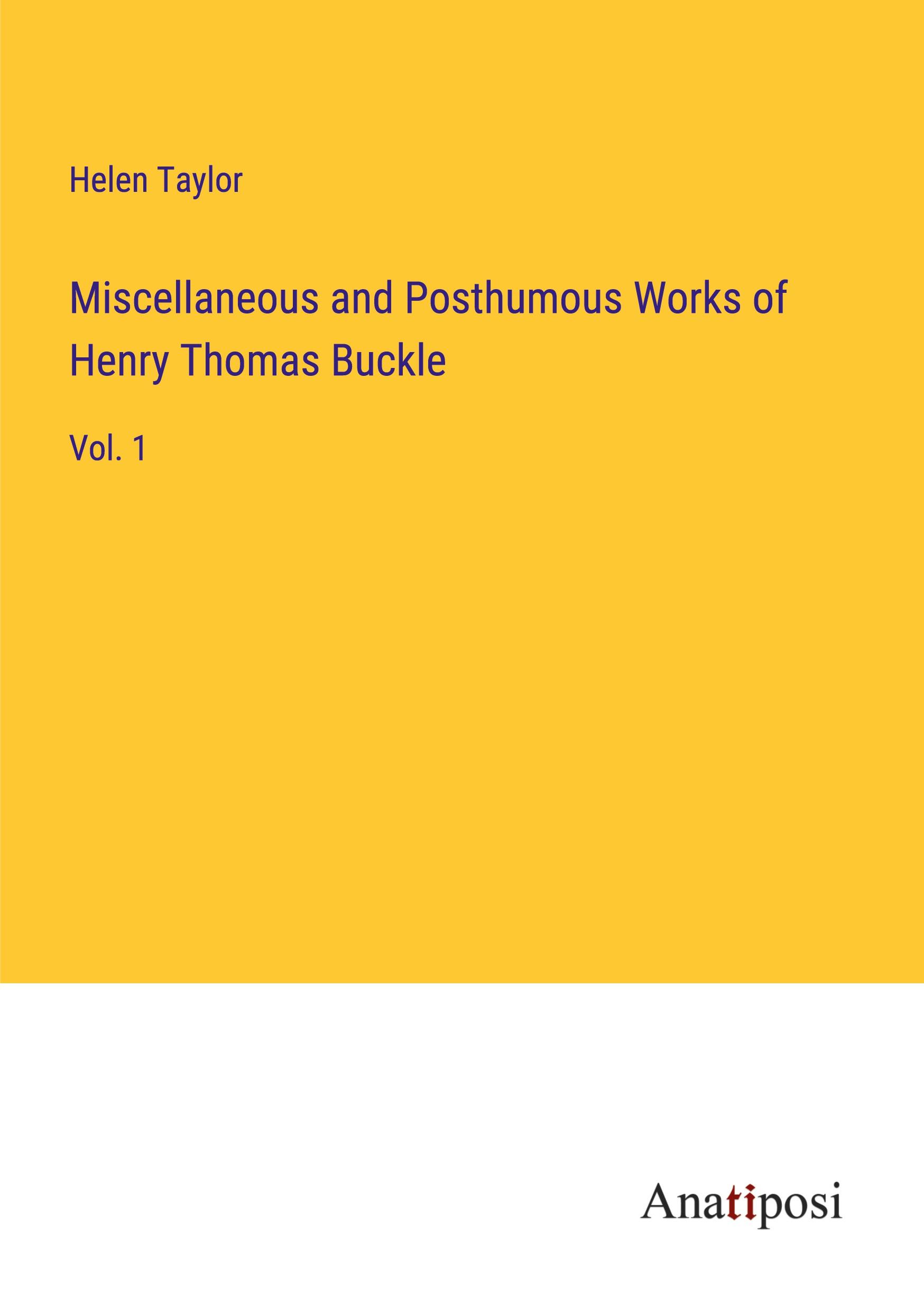 Vorderes Coverbild Miscellaneous and Posthumous Works of Henry Thomas Buckle