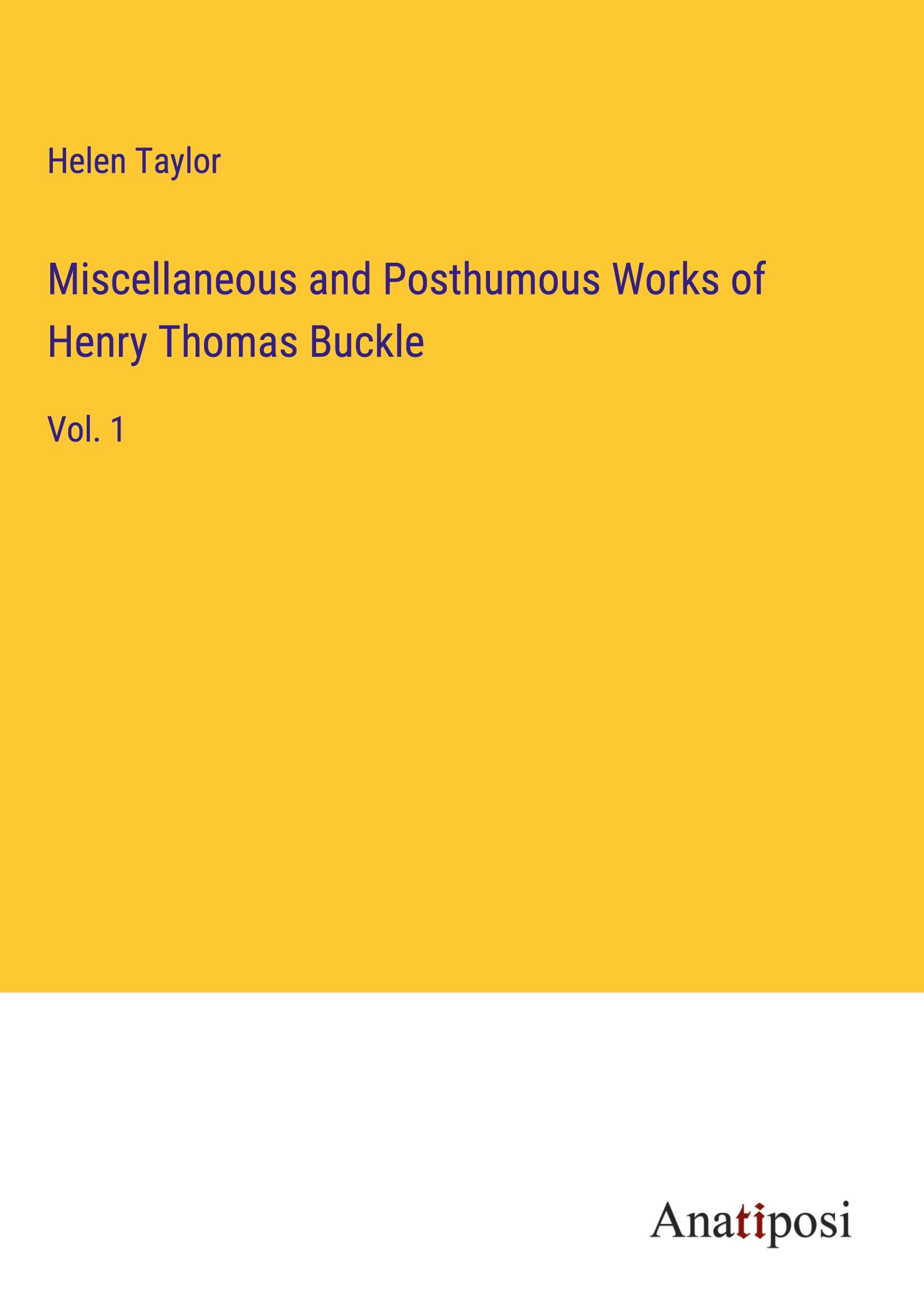 Vorderes Coverbild Miscellaneous and Posthumous Works of Henry Thomas Buckle