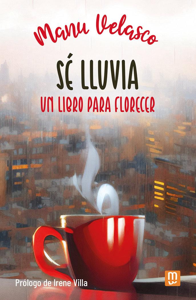 Vorderes Coverbild Sé lluvia : un libro para florecer