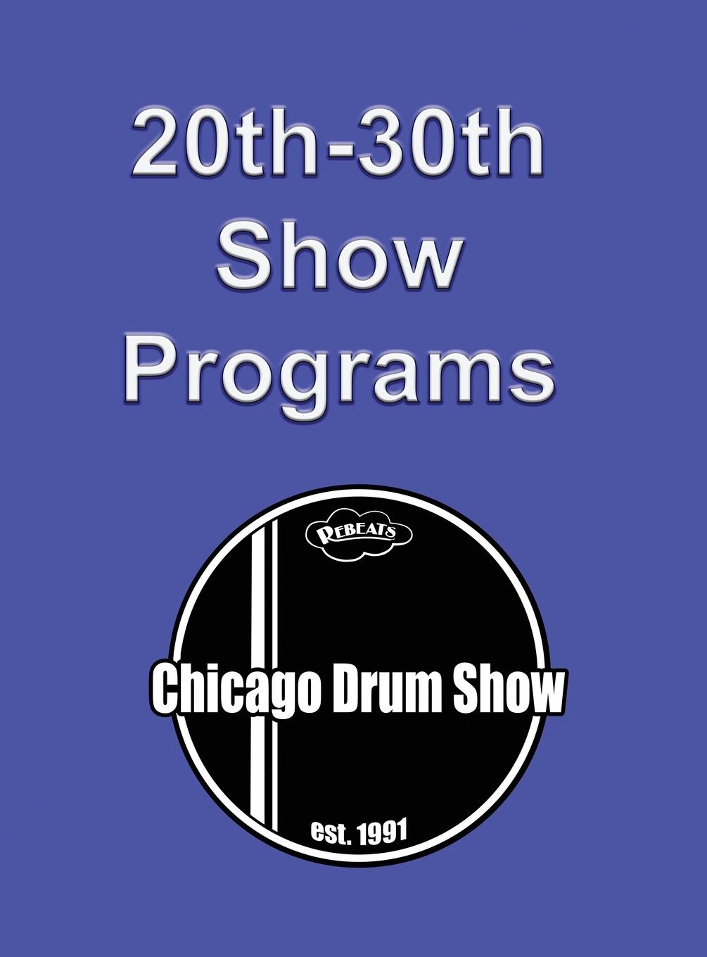 Vorderes Coverbild Chicago Drum Show Programs 20-30