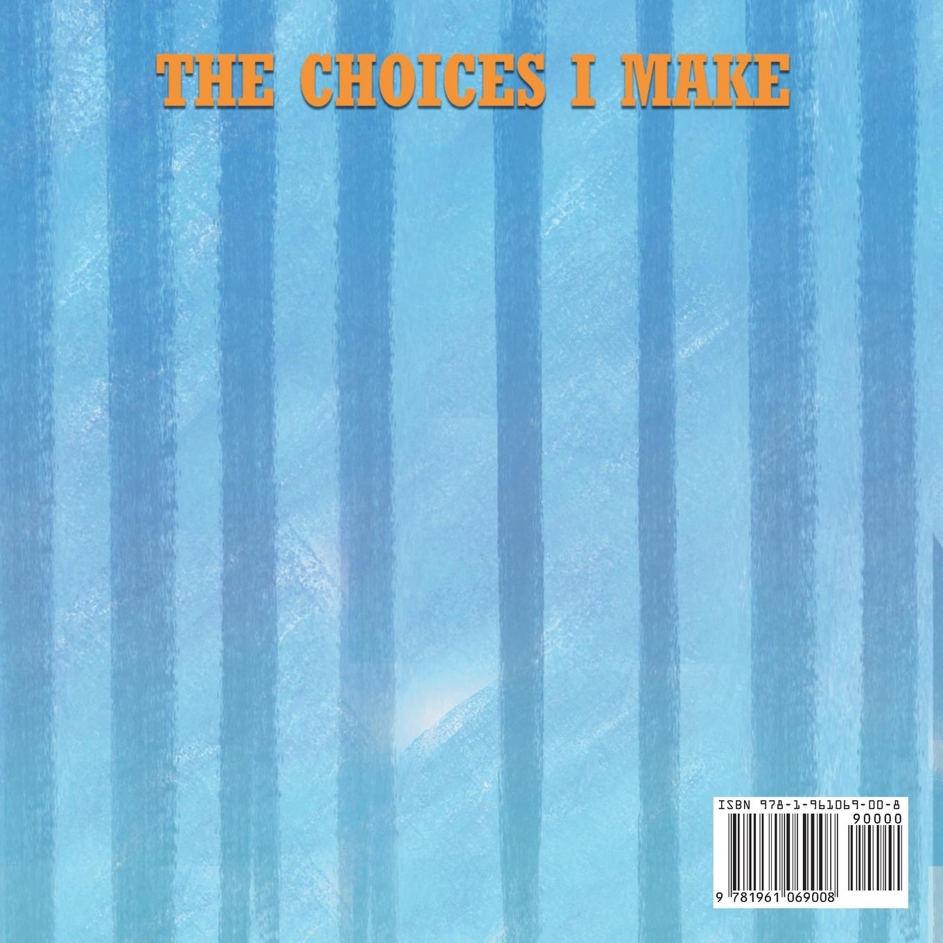 Rückseitencover The Choices I Make