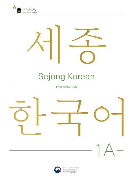 Vorderes Coverbild Sejong Korean Student Book 1A - English Edition