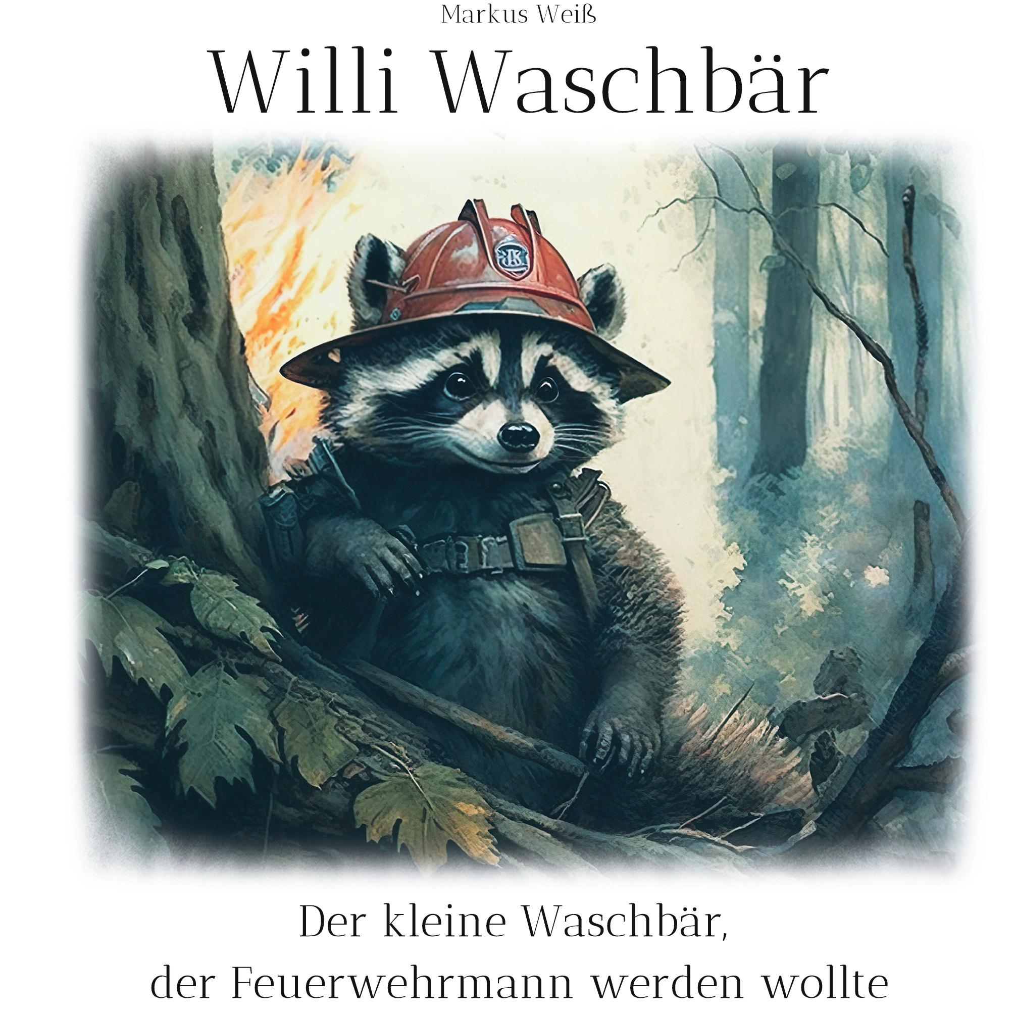 Vorderes Coverbild Willi Waschbär