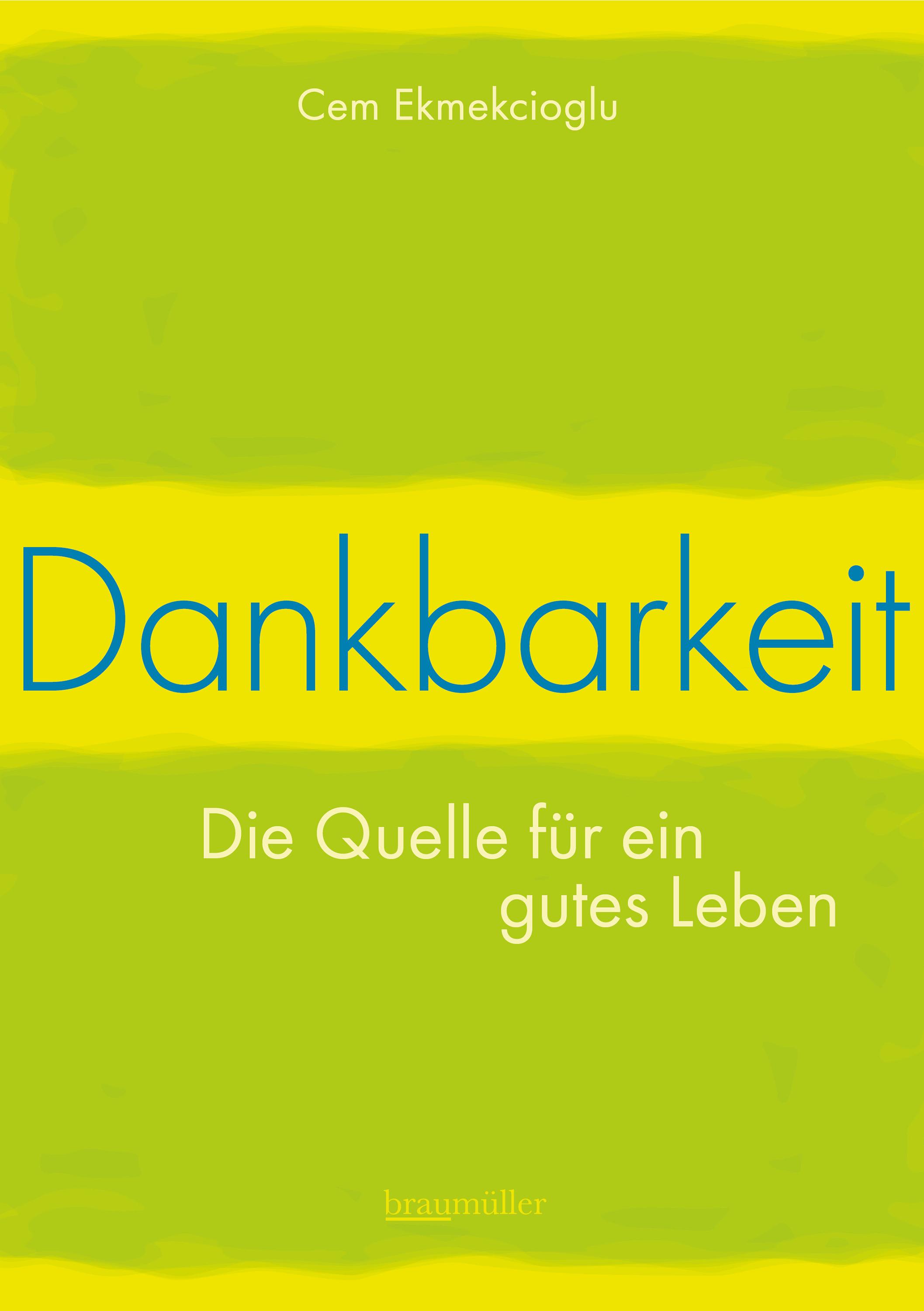 Vorderes Coverbild Dankbarkeit - Die Quelle für ein gutes Leben