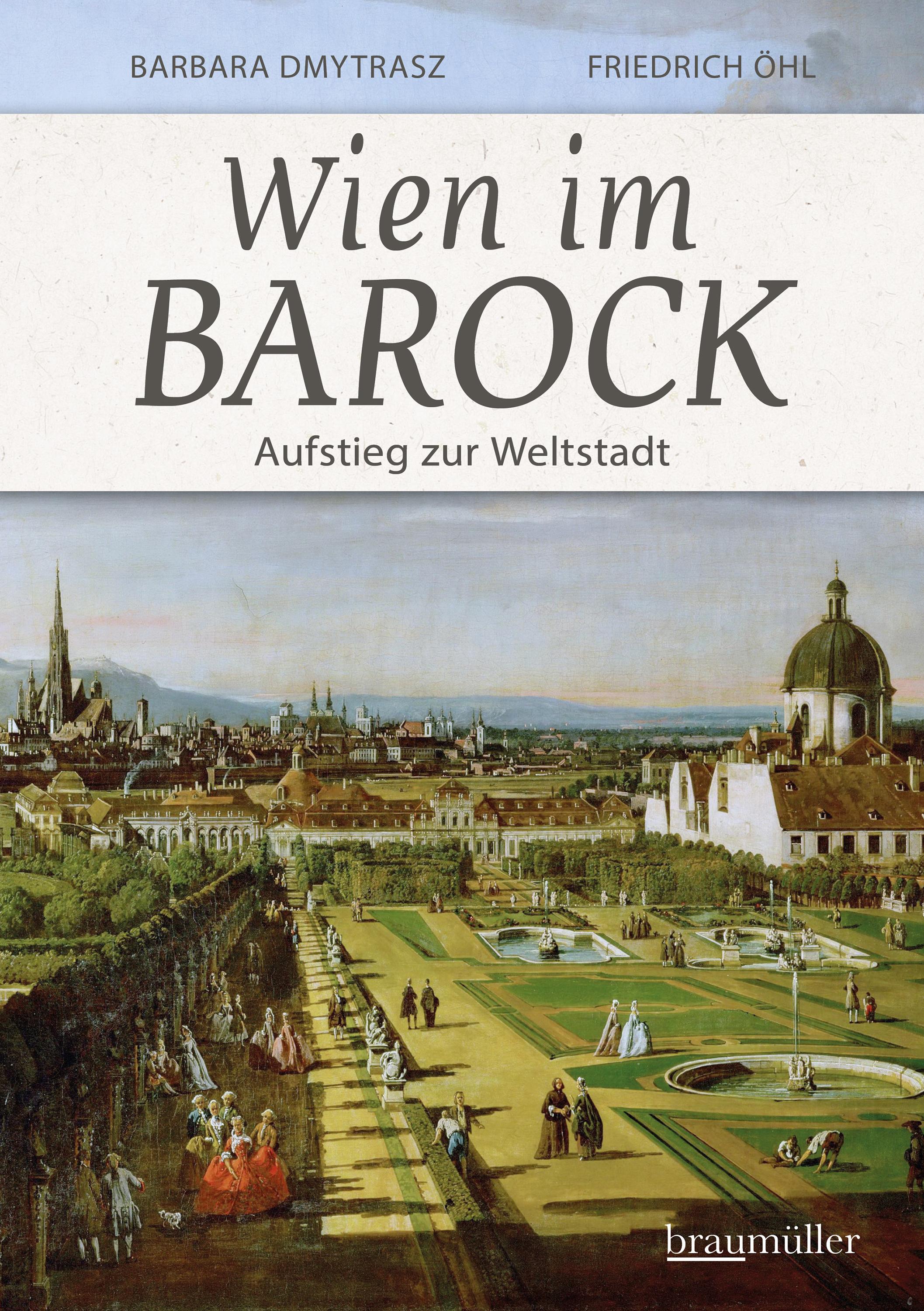 Vorderes Coverbild Wien im Barock - Aufstieg zur Weltstadt