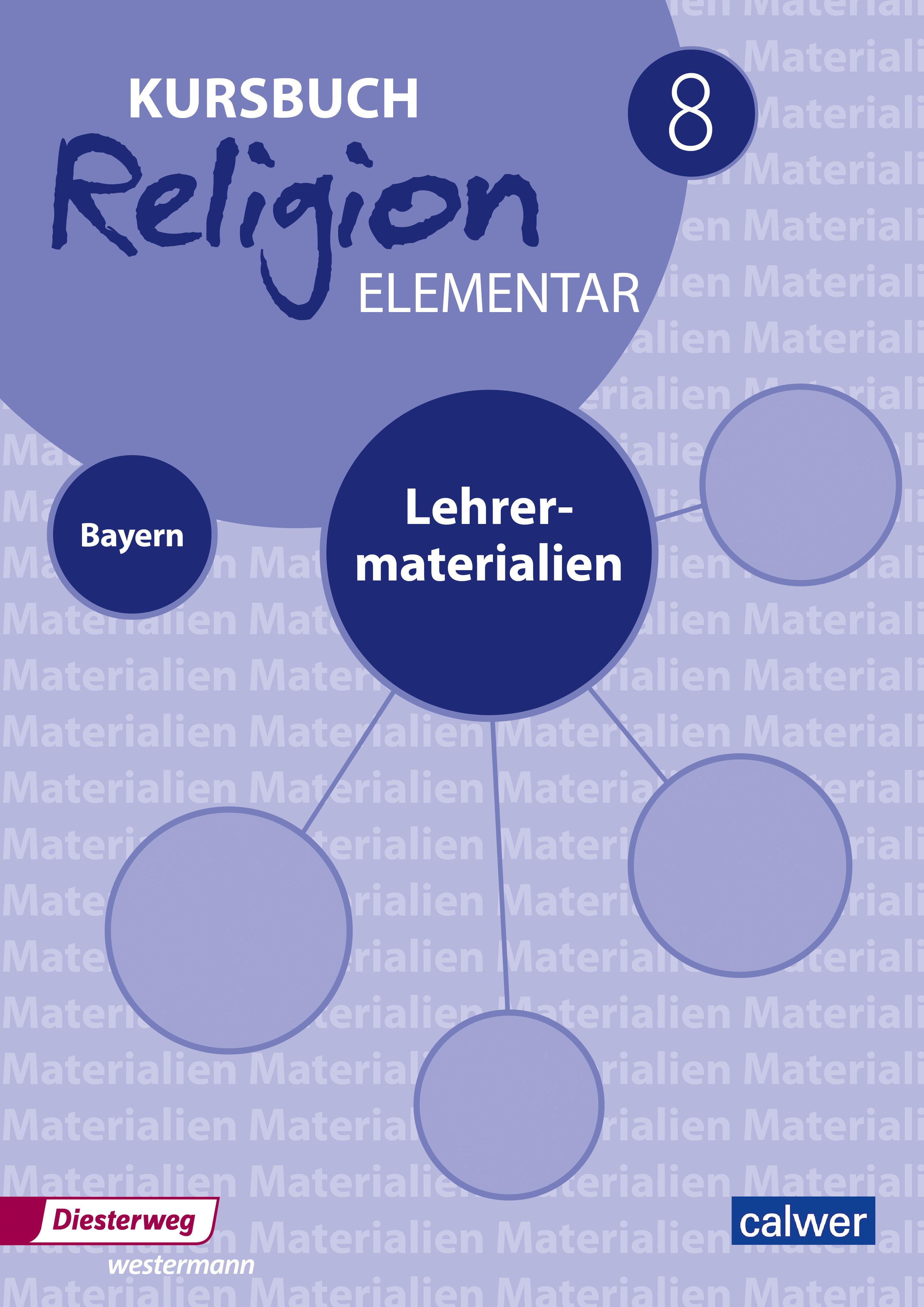 Vorderes Coverbild Kursbuch Religion Elementar 8 - Ausgabe 2017 für Bayern. Lehrermaterial