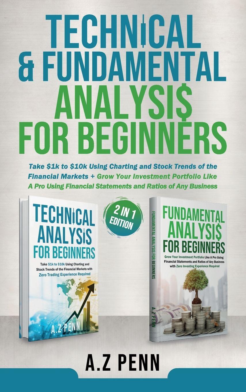 Vorderes Coverbild Technical & Fundamental Analysis for Beginners 2 in 1 Edition