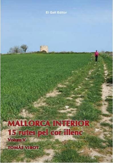 Vorderes Coverbild Mallorca interior : 15 rutes pel cor illenc. Volum (V)