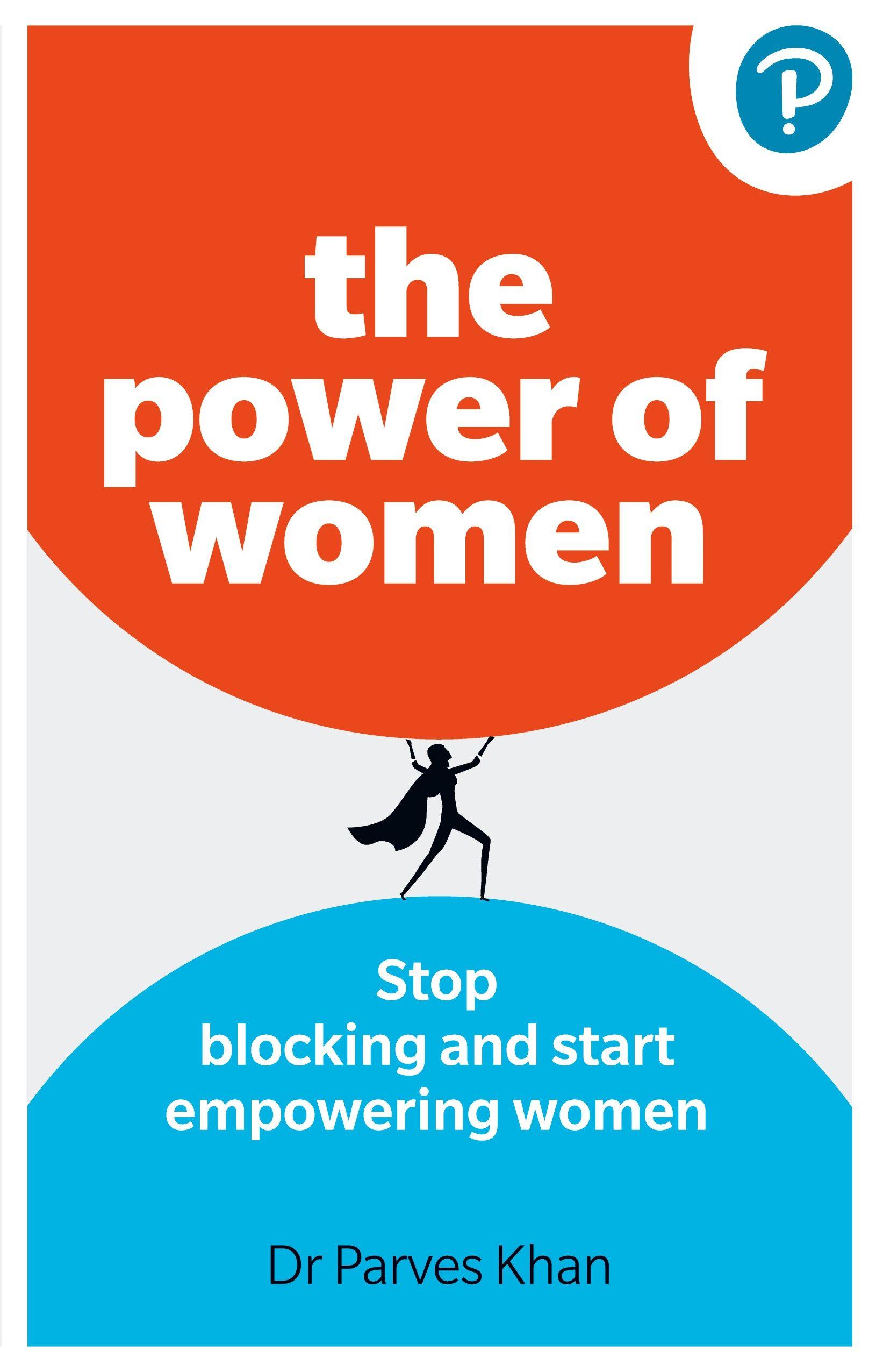 Vorderes Coverbild The Power of Women: Stop blocking and start empowering women at work