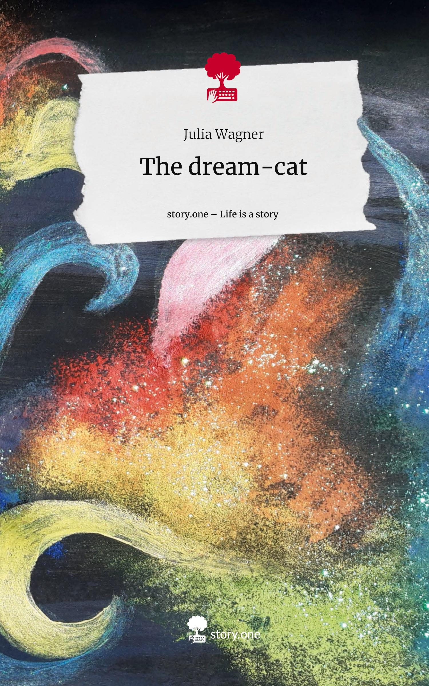 Vorderes Coverbild The dream-cat. Life is a Story - story.one