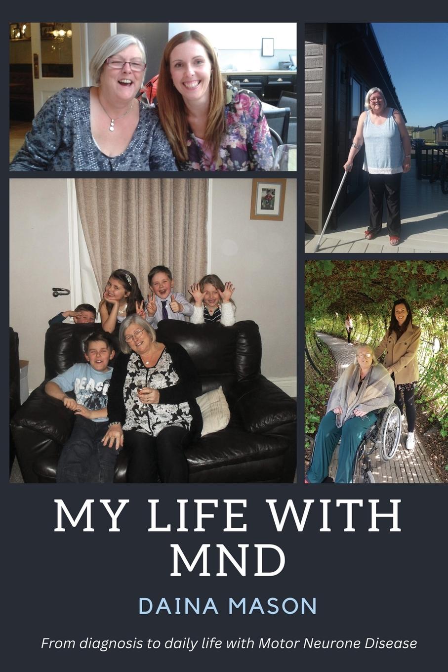 Vorderes Coverbild My Life With MND