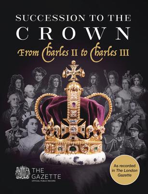 Vorderes Coverbild Succession to the Crown: From Charles II to Charles III
