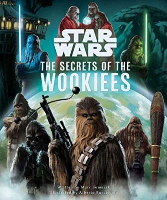 Vorderes Coverbild Star Wars: The Secrets of the Wookiees
