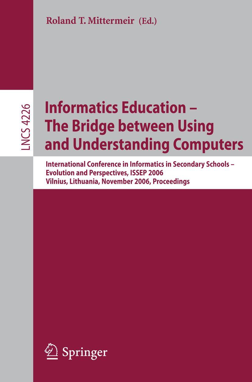 Vorderes Coverbild Informatics Education - The Bridge between Using and Understanding Computers