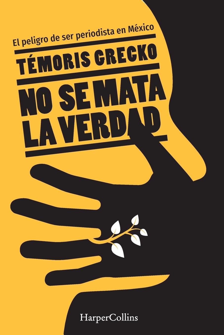 Vorderes Coverbild El No se mata la verdad