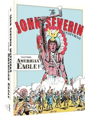 Vorderes Coverbild The John Severin Westerns Featuring American Eagle