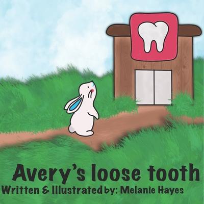 Vorderes Coverbild Avery's Loose Tooth