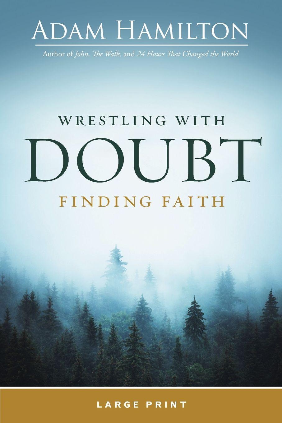 Vorderes Coverbild Wrestling with Doubt, Finding Faith Large Print
