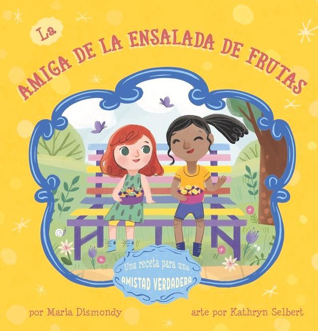 Vorderes Coverbild La Amiga de la Ensalada de Frutas