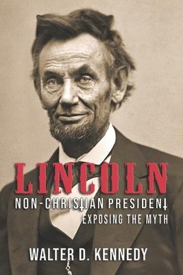 Vorderes Coverbild Lincoln, The Non-Christian President