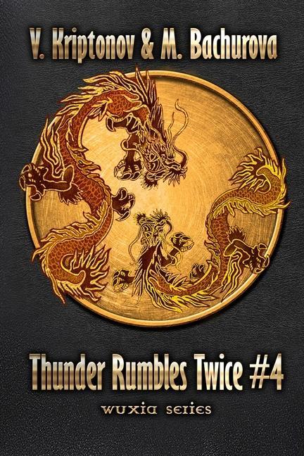 Vorderes Coverbild Thunder Rumbles Twice (Wuxia Series Book #4)