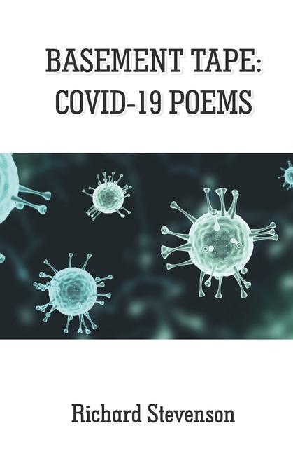 Vorderes Coverbild Basement Tape: Covid-19 Poems