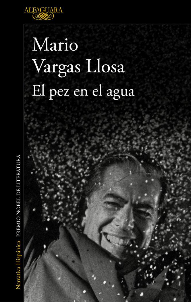 Vorderes Coverbild El Pez En El Agua / A Fish in Water: A Memoir