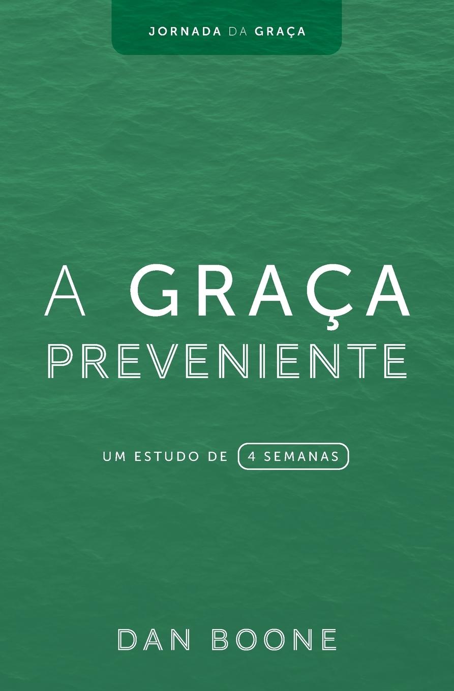 Vorderes Coverbild A Graça Preveniente