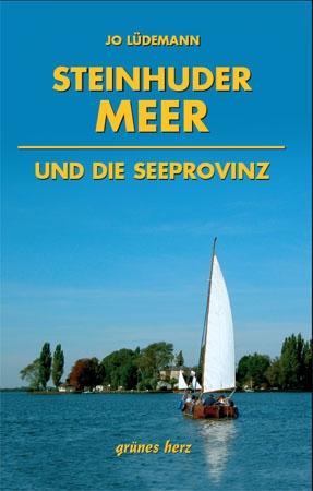 Vorderes Coverbild Steinhuder Meer und die Seeprovinz