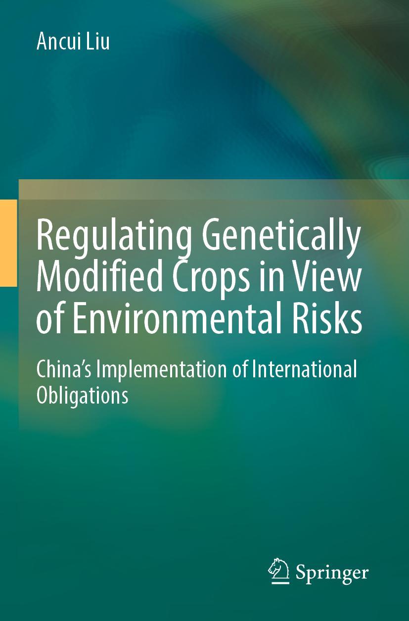 Vorderes Coverbild Regulating Genetically Modified Crops in View of Environmental Risks