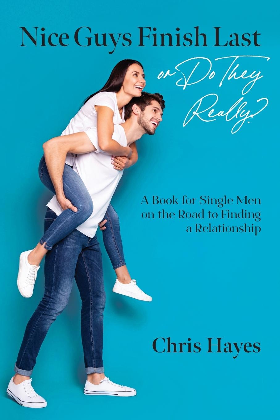 Vorderes Coverbild Nice Guys Finish Last or Do They Really?