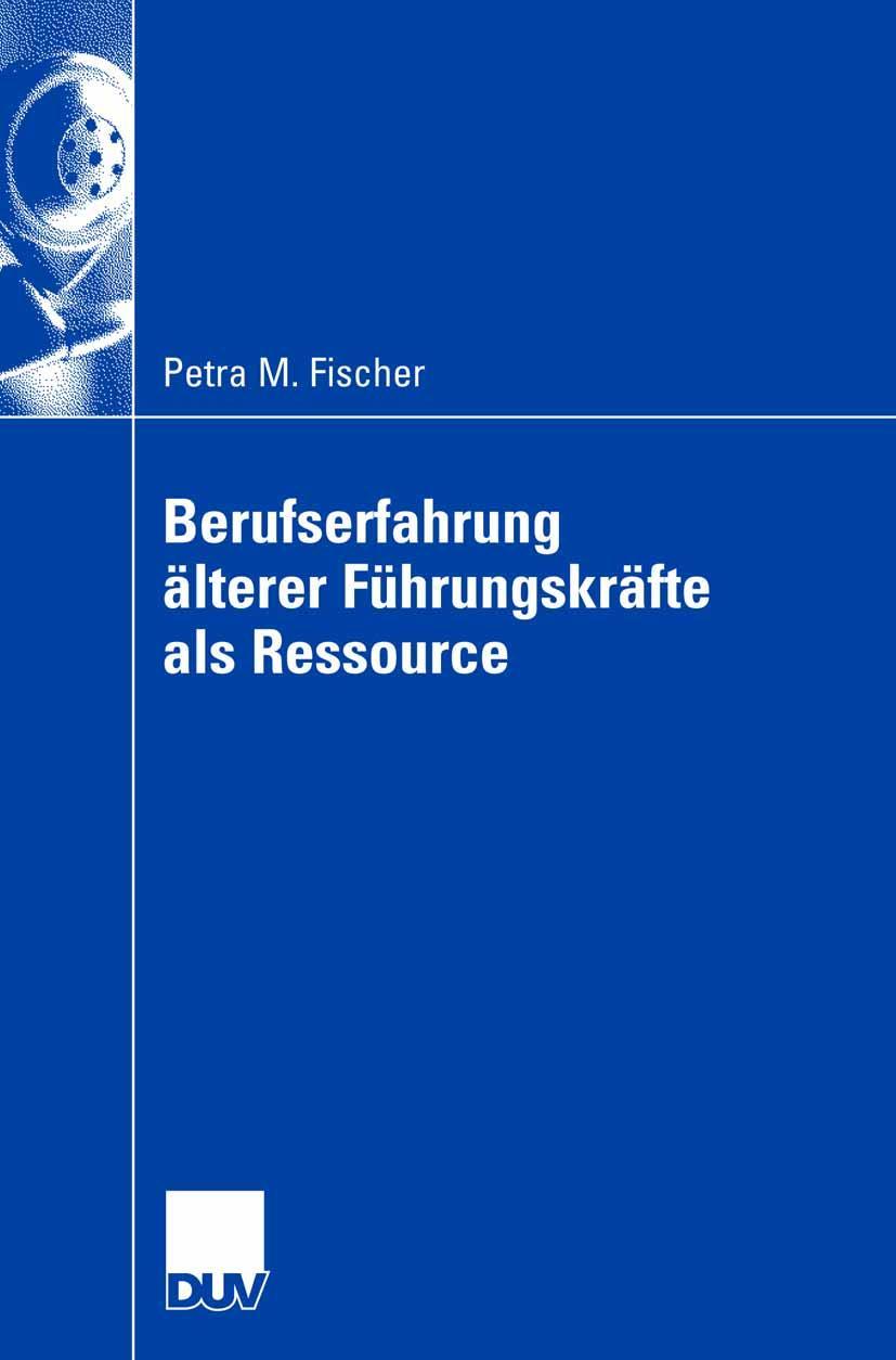 Vorderes Coverbild Berufserfahrung älterer Führungskräfte als Ressource