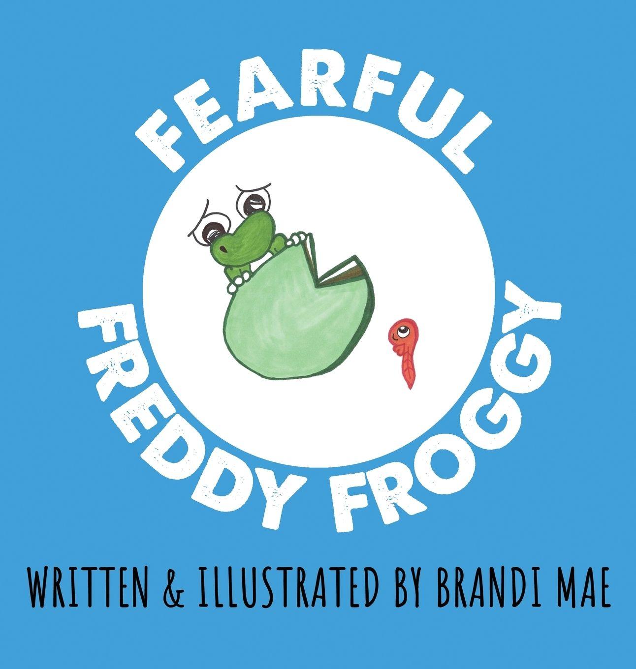 Vorderes Coverbild Fearful Freddy Froggy