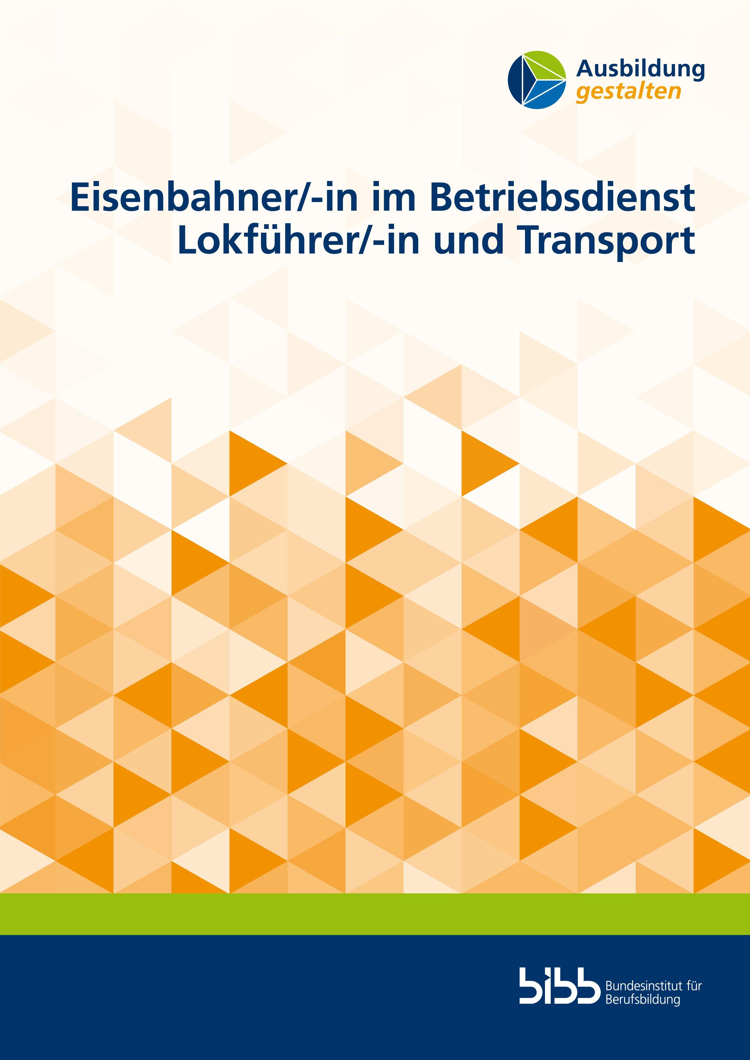 Vorderes Coverbild Eisenbahner/-in im Betriebsdienst Lokführer/-in und Transport