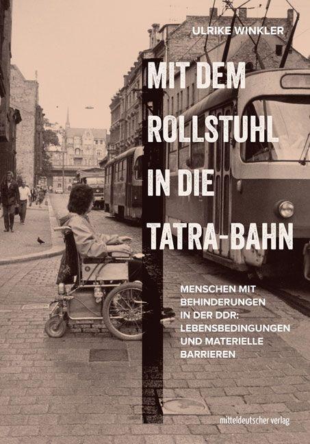 Vorderes Coverbild Mit dem Rollstuhl in die Tatra-Bahn
