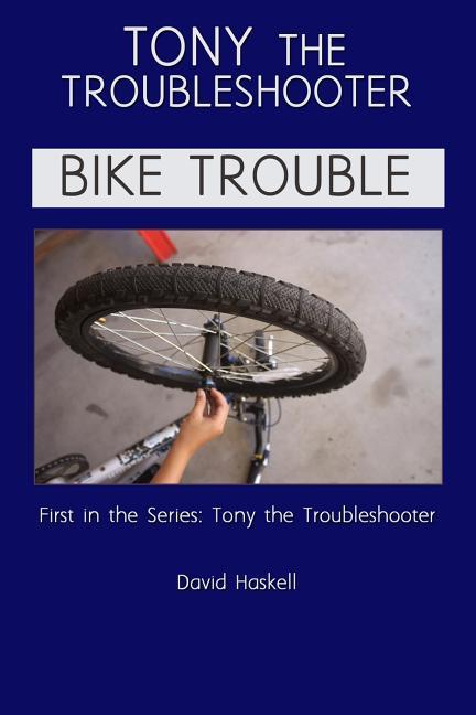 Vorderes Coverbild Tony the Troubleshooter: Bike Trouble