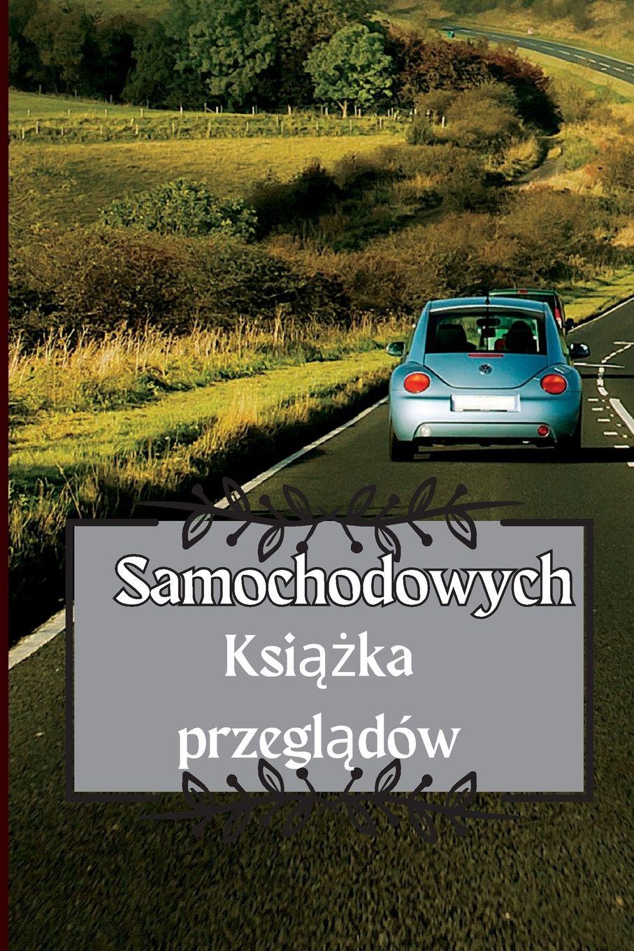 Vorderes Coverbild Ksi¿¿ka przegl¿dów samochodowych