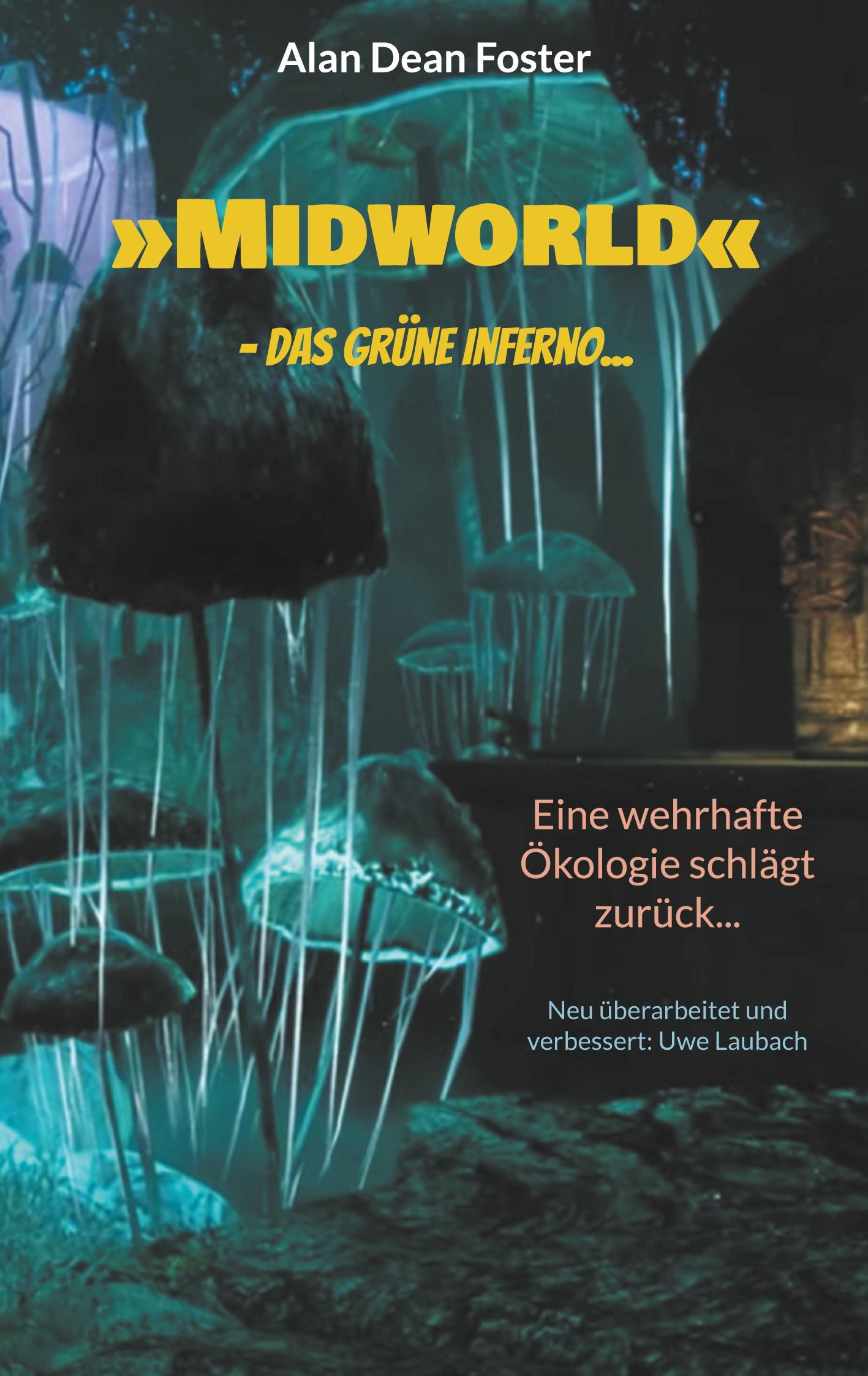 Vorderes Coverbild 'Midworld' - das grüne Inferno...