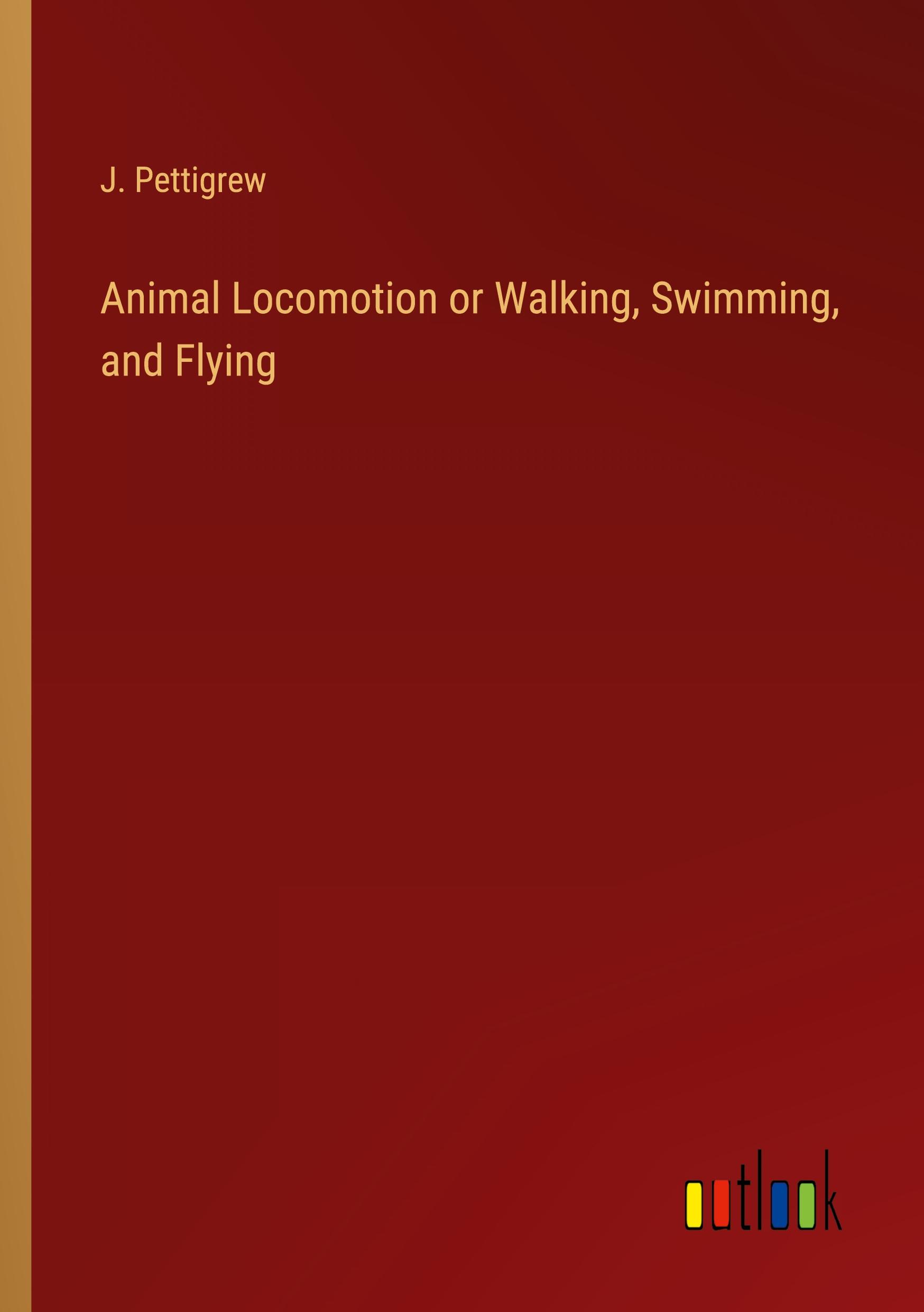 Vorderes Coverbild Animal Locomotion or Walking, Swimming, and Flying