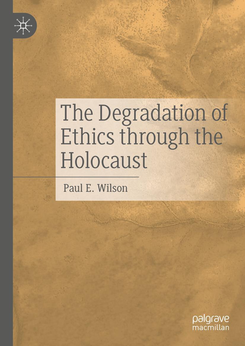 Vorderes Coverbild The Degradation of Ethics Through the Holocaust
