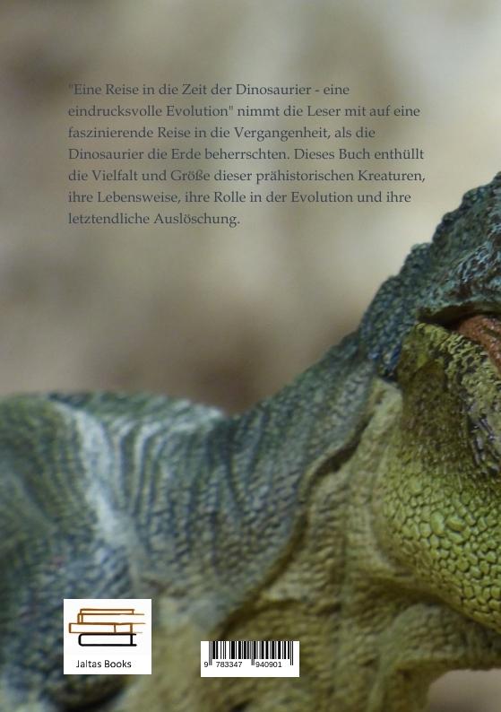 Rückseitencover Eine Reise in die Zeit der Dinosaurier - eine eindrucksvolle Evolution
