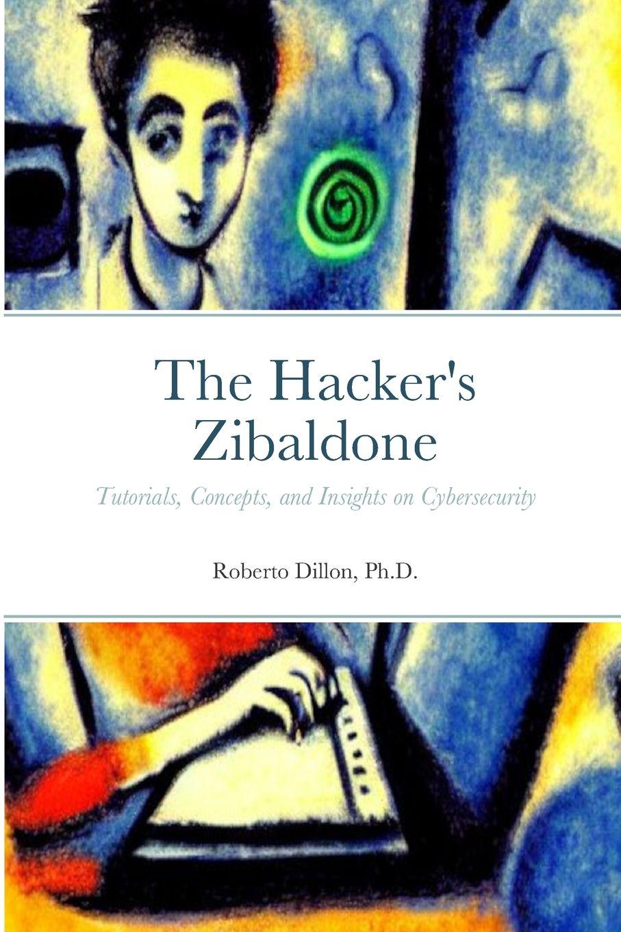 Vorderes Coverbild The Hacker's Zibaldone