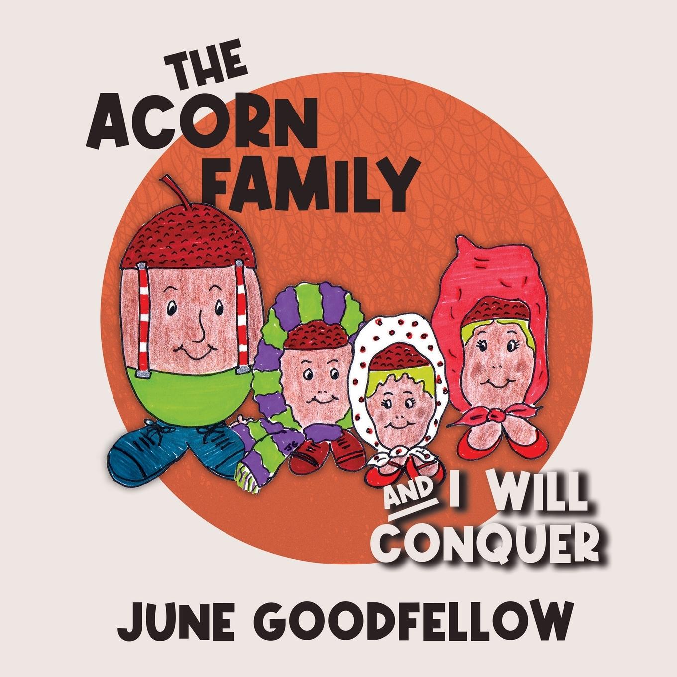 Vorderes Coverbild The Acorn Family and I Will Conquer