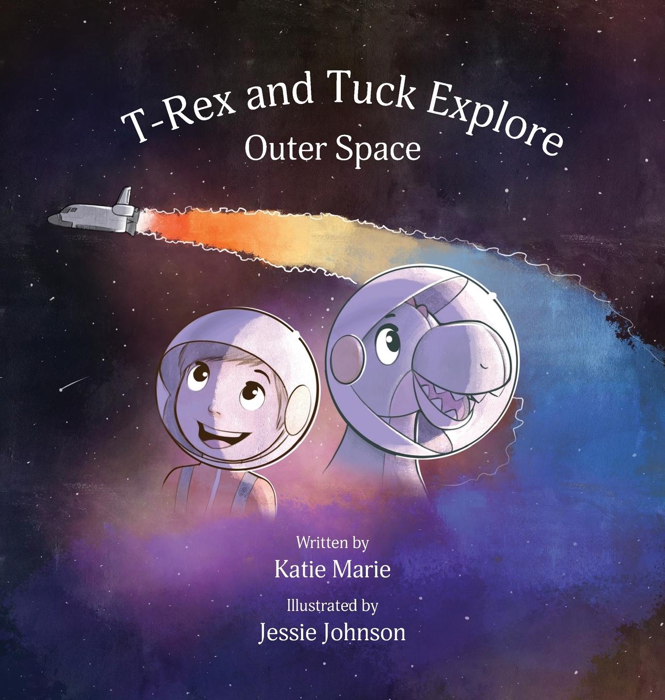 Vorderes Coverbild T-Rex and Tuck Explore Outer Space