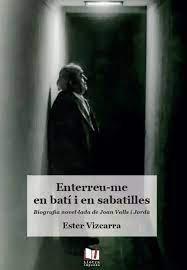 Vorderes Coverbild Enterreu-me en batí i en sabatilles : biografia novel·lada de Joan Valls i Jordà
