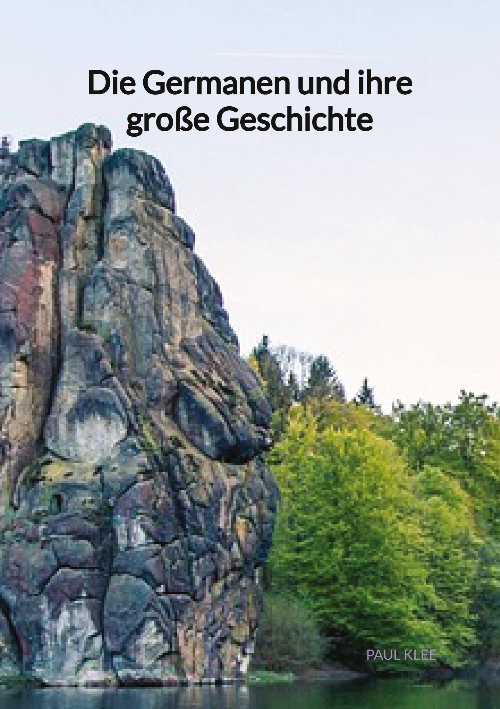 Vorderes Coverbild Die Germanen und ihre große Geschichte