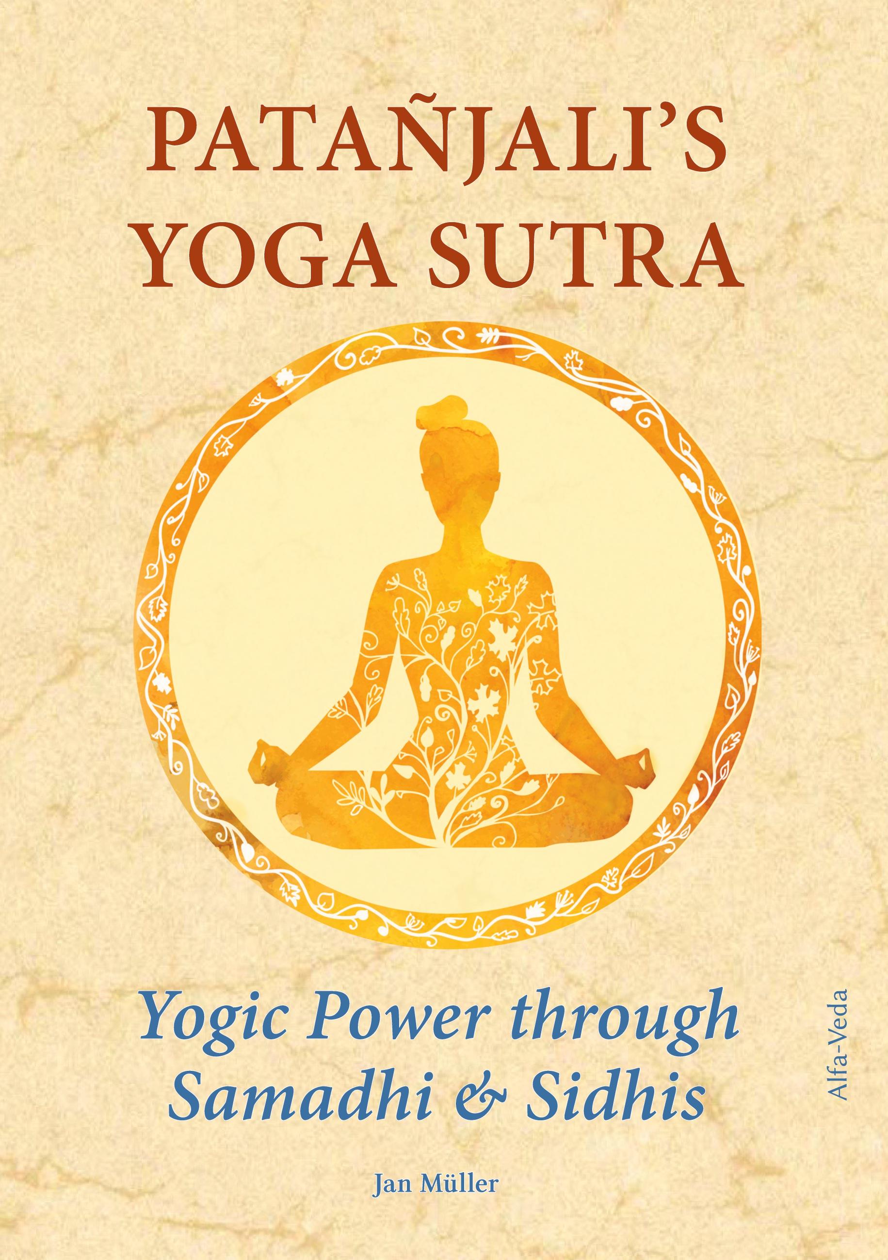 Vorderes Coverbild Patañjali's Yoga Sutra - Yogic Power through Samadhi & Sidhis