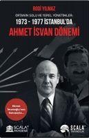 Vorderes Coverbild Ortanin Solu Ve Yerel Yönetimler 1973-1977 Istanbulda;Ahmet Isvan Dönemi
