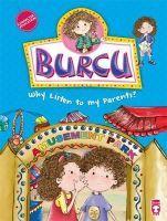 Vorderes Coverbild Burcu - Why Listen to my Parents