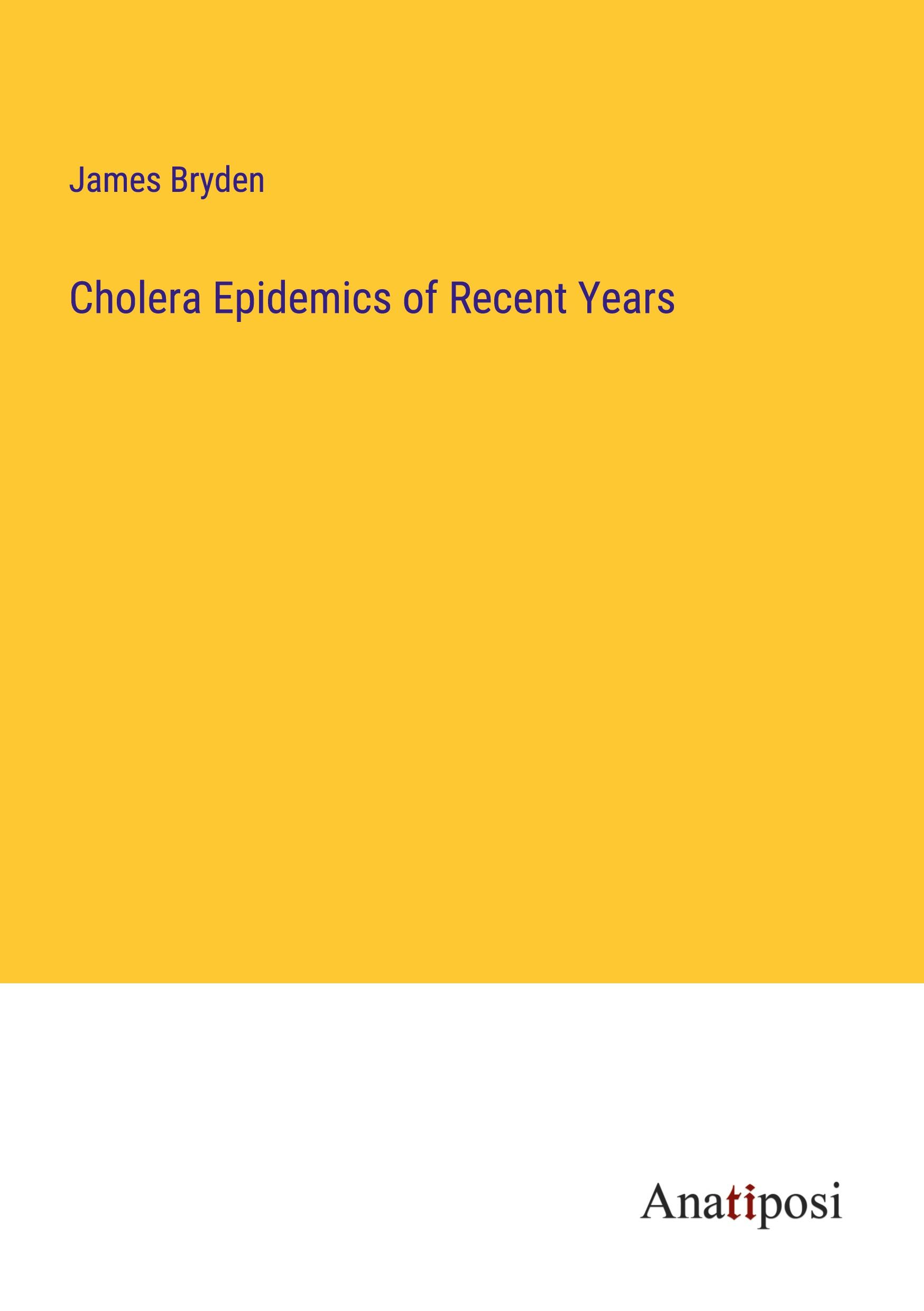 Vorderes Coverbild Cholera Epidemics of Recent Years